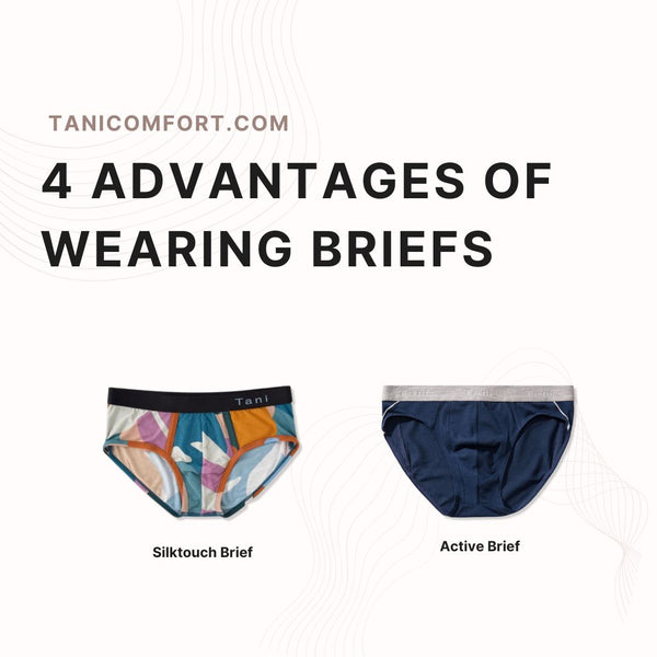 4 advantages of wearing briefs – Tani Comfort